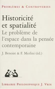 Paperback Historicite Et Spatialite: Le Probleme de l'Espace Dans La Pensee Contemporaine [French] Book