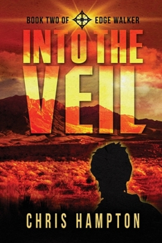 Paperback Into the Veil: Book Two of the Edge Walker Series Book