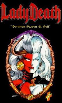 Lady Death: Between Heaven & Hell (Lady Death, book 2) - Book #2 of the Lady Death (Chaos!)