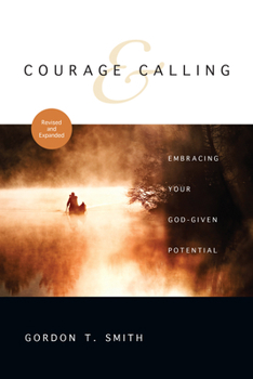 Paperback Courage & Calling: Embracing Your God-Given Potential Book