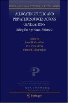 Paperback Allocating Public and Private Resources Across Generations: Riding the Age Waves - Volume 2 Book