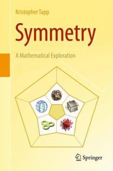 Hardcover Symmetry: A Mathematical Exploration Book
