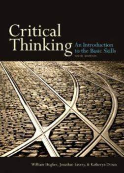 Paperback Critical Thinking, Sixth Edition: An Introduction to the Basic Skills Book