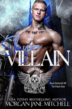 Slayin Villain (Royal Bastards MC: Nashville, TN)