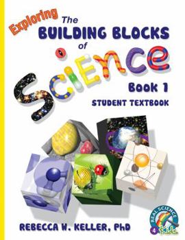 Hardcover Exploring the Building Blocks of Science Book 1 Student Textbook (hardcover) Book