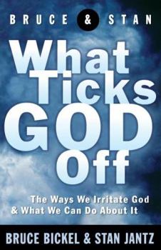 Paperback What Ticks God Off Book