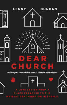 Paperback Dear Church: A Love Letter from a Black Preacher to the Whitest Denomination in the US Book