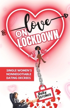 Paperback Love On Lockdown: Single Women's Non-Negotiable Dating Decrees Book