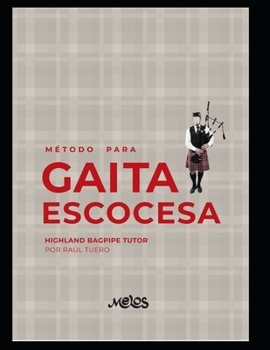 Paperback Método para Gaita Escocesa: Highland Bagpipe Tutor [Spanish] Book