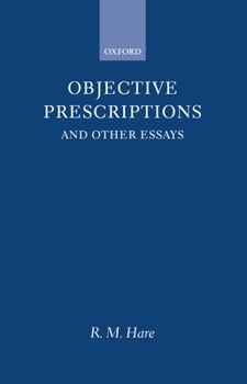 Hardcover Objective Prescriptions: And Other Essays Book