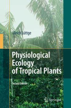 Hardcover Physiological Ecology of Tropical Plants Book