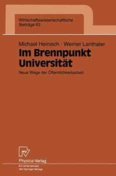 Im Brennpunkt Universitat: Neue Wege Der Offentlichkeitsarbeit