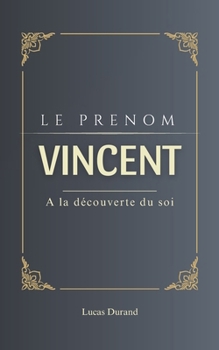 Paperback Vincent: A la découverte du soi [French] Book