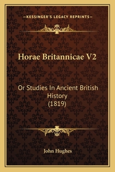 Paperback Horae Britannicae V2: Or Studies In Ancient British History (1819) Book