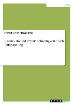 Paperback Karate - Do und Physik. Schnelligkeit durch Entspannung [German] Book