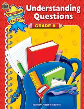 Paperback Understanding Questions Grd K (Practice Makes Perfect) Book