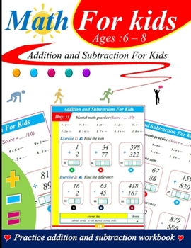 Paperback Addition and subtraction for kids: 100 practice pages with answer key Book