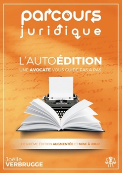 Paperback L'autoédition: Parcours juridique [French] Book