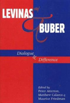 Paperback Levinas & Buber: Dialogue & Difference Book