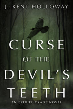 Paperback Curse of the Devil's Teeth: An Ezekiel Crane Novel Book