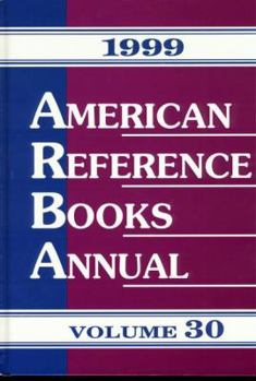 Hardcover American Reference Books Annual: 1999 Edition, Volume 30 Book