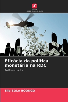 Paperback Eficácia da política monetária na RDC [Portuguese] Book