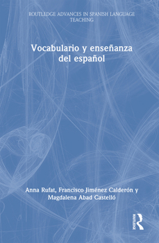 Vocabulario Y Ense�anza del Espa�ol: Teor�a Y Metodolog�a