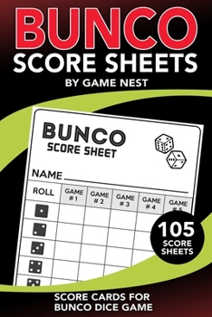 Paperback Bunco Score Sheets: 105 Score Keeping Pads Bunco Dice Game Kit Book