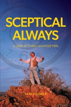 Paperback Sceptical Always: A View at Three Quarter Time Book