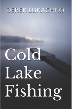 Paperback Cold Lake Fishing Book