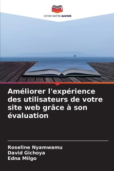 Paperback Améliorer l'expérience des utilisateurs de votre site web grâce à son évaluation [French] Book