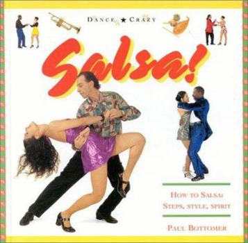Hardcover Salsa!: How to Salsa: Steps, Style, Spirit Book