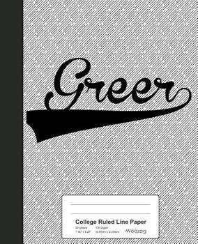 Paperback College Ruled Line Paper: GREER Notebook Book