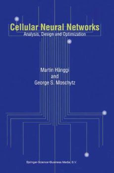 Paperback Cellular Neural Networks: Analysis, Design and Optimization Book