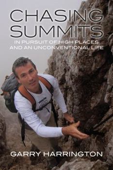 Paperback Chasing Summits: In Pursuit of High Places and an Unconventional Life Book