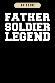 Notebook: Father soldier legend veteran hero veterans day  Notebook|6x9(100 pages)Blank Lined Paperback Journal For Student, kids, women, girls, boys, men, birthday gifts|Veteran day gifts notebook