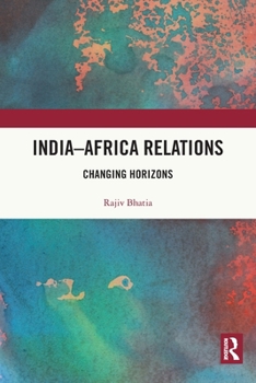 Paperback India-Africa Relations: Changing Horizons Book