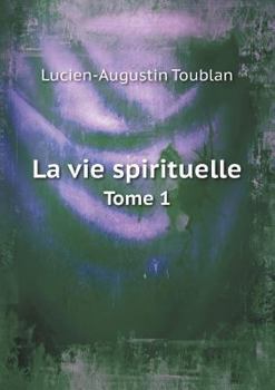 Paperback La vie spirituelle Tome 1 [French] Book