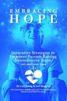 Paperback Embracing Hope: Innovative Strategies to Empower Parents Raising Neurodiverse Teens Book