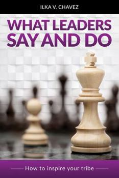 Paperback What Leaders Say and Do: How to inspire your tribe Book