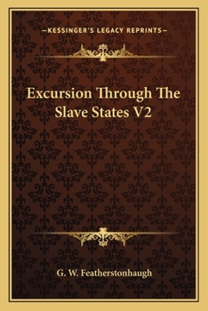 Paperback Excursion Through The Slave States V2 Book