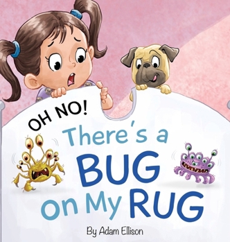Hardcover Oh No! There's a Bug on My Rug Book