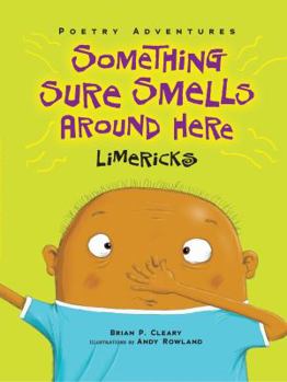Something Sure Smells Around Here: Limericks - Book  of the Poetry Adventures