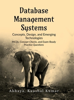 Hardcover Database Management Systems: Concepts, Design, and Emerging Technologies Book