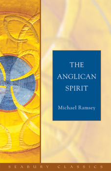 Paperback The Anglican Spirit: Seabury Classics Book