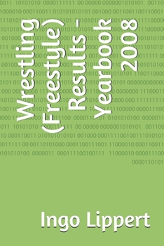 Paperback Wrestling (Freestyle) Results - Yearbook 2008 Book