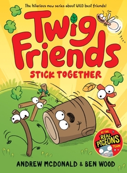 Hardcover Twig Friends Stick Together: Twig Friends #2 Book