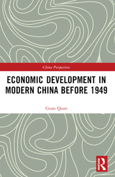 Paperback Economic Development in Modern China Before 1949 Book