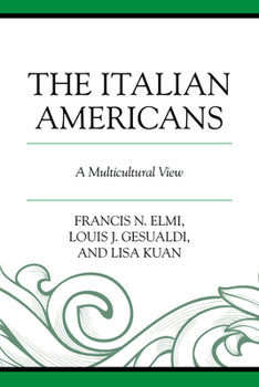 Paperback The Italian Americans: A Multicultural View Book