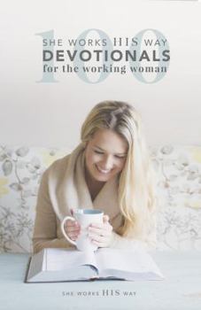 Paperback 100 she works HIS way Devotionals for the Working Woman Book